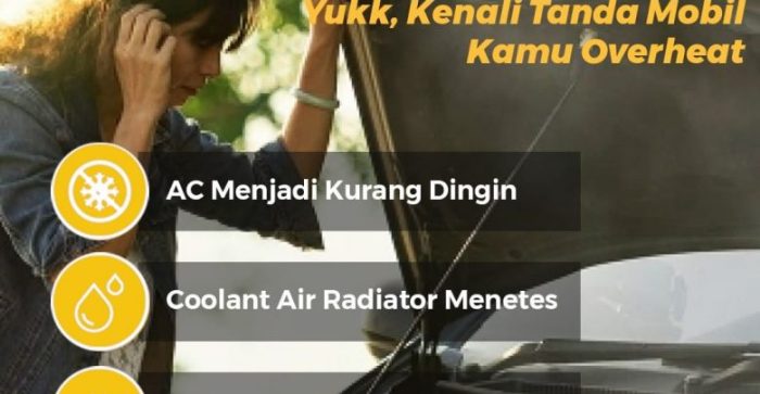 Mesin overheat penyebab sederet garasi komponen beberapa ciri namun